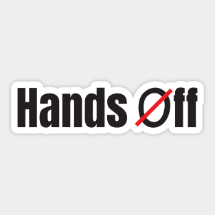 Hands Off Sticker